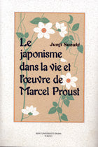 Le Japonisme dans la vie et l'oeuvre de Marcel Proust