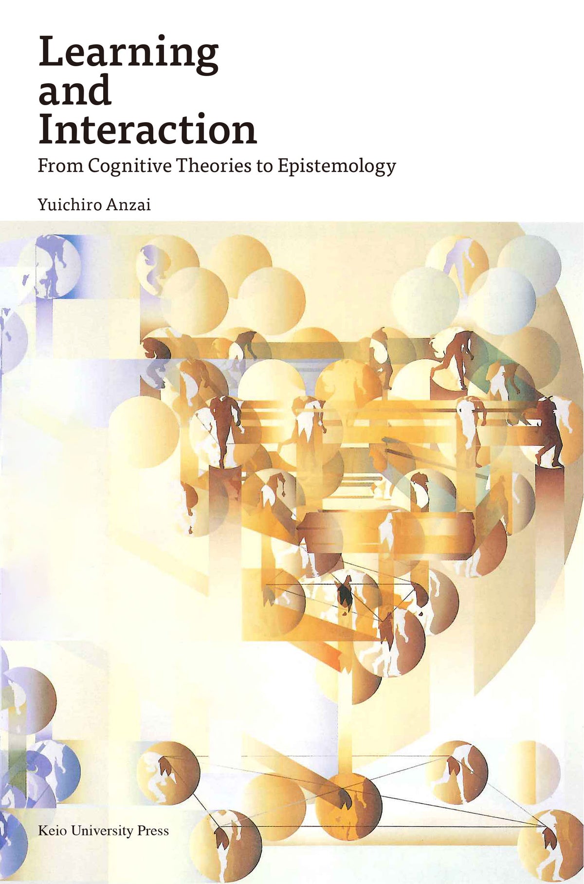 Learning and Interaction： From Cognitive Theories to Epistemology（英書）